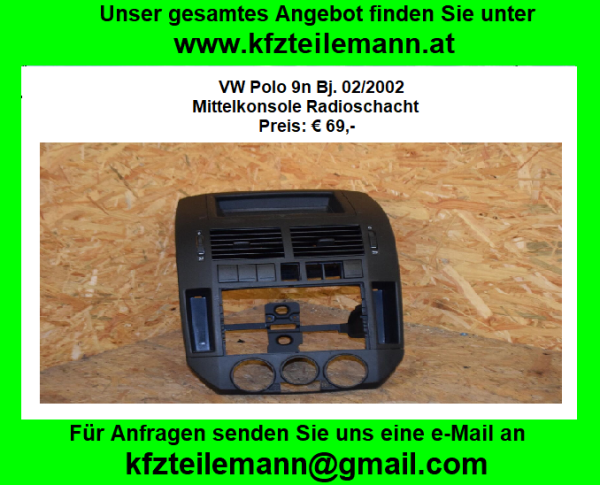 Mittelkonsole Radioschacht VW Polo 9n IV 1,9 SDI Bj. 2002